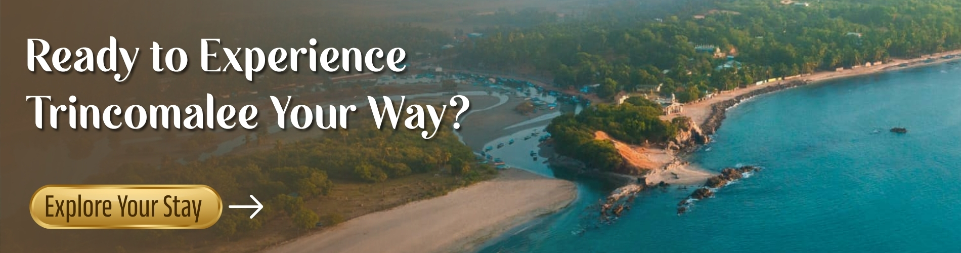 Ready to Experience Trincomalee Your Way